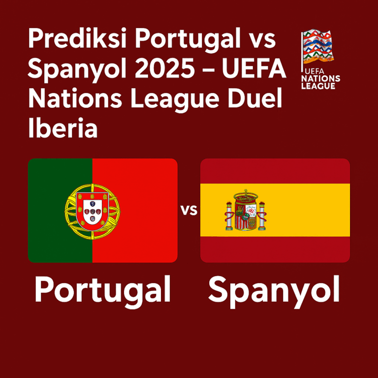 Prediksi Portugal vs Spanyol 2025 – Big Match Nations League Iberia